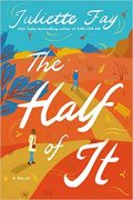 Exclusive Excerpt from THE HALF OF IT by Juliette Fay Exclusive Excerpt from THE HALF OF IT by Juliette Fay