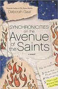 Sherri Rosen interviews Deborah Gaal about her novel, Synchronicities on the Avenue of the Saints Sherri Rosen interviews Deborah Gaal about her novel, Synchronicities on the Avenue of the Saints
