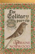 INSPIRATION FOR THE SOLITARY SPARROW: I DIDN’T MAKE THE BOOK. THE BOOK MADE ME. INSPIRATION FOR THE SOLITARY SPARROW: I DIDN’T MAKE THE BOOK. THE BOOK MADE ME.