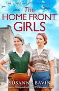 Unsung Heroes and Heroines of the Home Front: Working in Air Raid Precautions by Susanna Bavin 