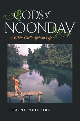Gods of Noonday - Memoir by Elaine Neil Orr Gods of Noonday - Memoir by Elaine Neil Orr