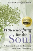 Housekeeping for the Soul by Sandra Carrington-Smith Housekeeping for the Soul by Sandra Carrington-Smith