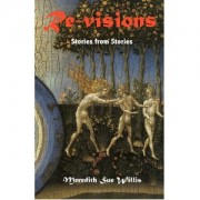 Meredith Sue Willis’ Re-visions – Book Review by Diane Simmons Meredith Sue Willis’ Re-visions – Book Review by Diane Simmons