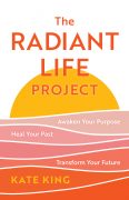 How “The Radiant Life Project” Was Born How “The Radiant Life Project” Was Born